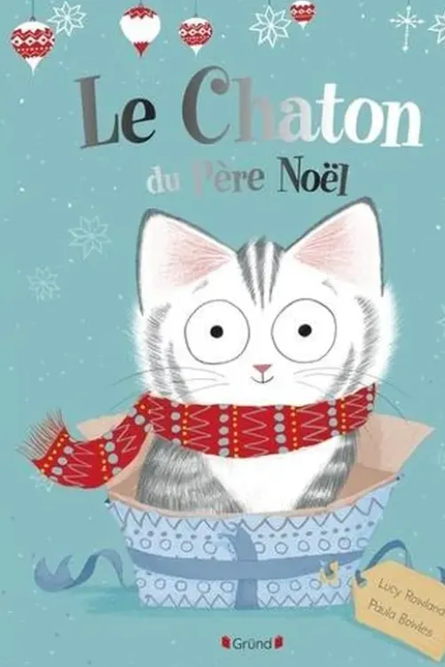 Le chaton du Père Noël, Lucy Rowland