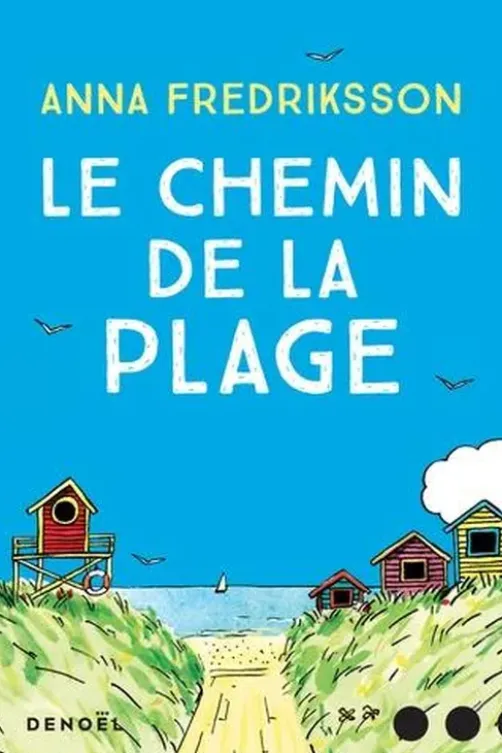Le chemin de la plage, Anna Fredriksson