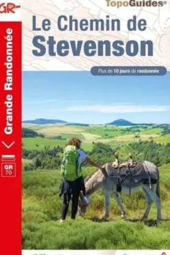 Le chemin de Stevenson. Plus de 10 jours de randonnée, FFRandonnée