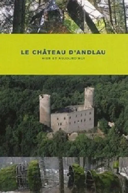 Le château d'Andlau, hier et aujourd'hui, ? Collectif