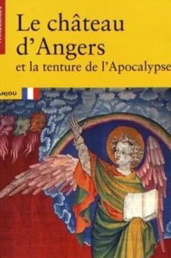 Le château d'Angers et la tenture de l'Apocalypse, Jean Mesqui