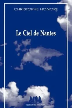 Le Ciel de Nantes, Christophe Honoré