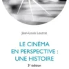 Le cinéma en perspective : une histoire. 3e édition, Jean-Louis Leutrat