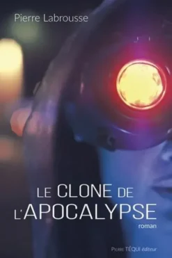 Le clone de l'Apocalypse, Pierre Labrousse