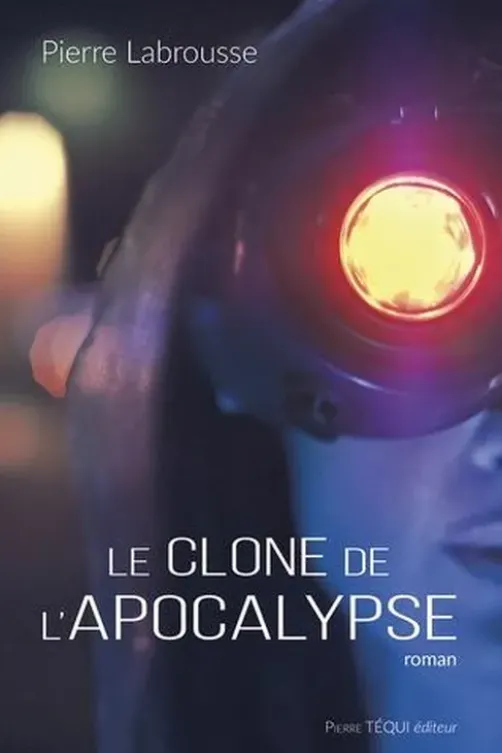 Le clone de l'Apocalypse, Pierre Labrousse