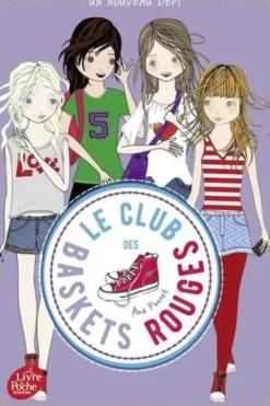 Le club des baskets rouges Tome 3 : Un nouveau défi, Ana Punset