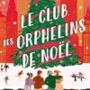 Le club des orphelins de Noël, Becca Freeman