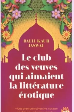 Le Club des veuves qui aimaient la littérature érotique, Balli Kaur Jaswal