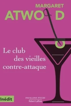 Le club des vieilles contre-attaque, Margaret Atwood