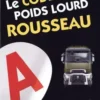 Le code poids lourd Rousseau. Code Transport de marchandises, Edition 2021, Codes Rousseau