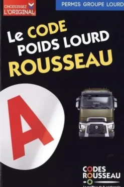 Le code poids lourd Rousseau. Code Transport de marchandises, Edition 2021, Codes Rousseau