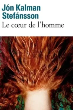 Le coeur de l'homme, Jón Kalman Stefansson