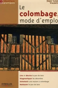 Le colombage, mode d'emploi, Jean-Louis Valentin