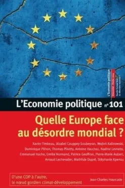 L'Economie politique N° 101, février 2024 : Quelle Europe face au désordre mondial ?, Christian Chavagneux