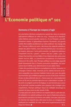 L'Economie politique N° 101, février 2024 : Quelle Europe face au désordre mondial ?, Christian Chavagneux