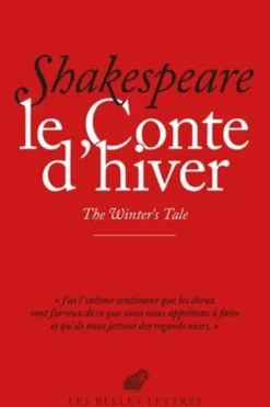 Le Conte d'hiver. The Winter's Tale, 1e édition, Edition bilingue français-anglais, William Shakespeare
