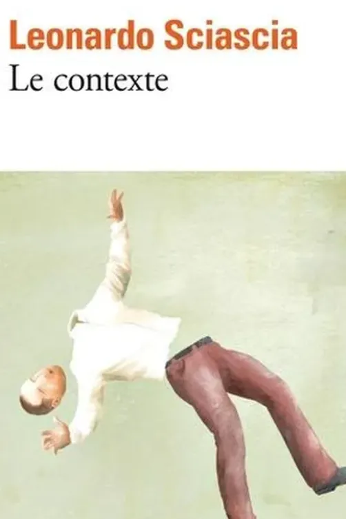 Le contexte. Une parodie, Leonardo Sciascia