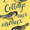 Le cottage aux oiseaux, Eva Meijer