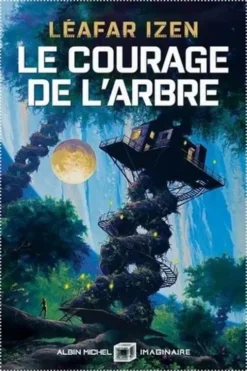 Le Courage de l'arbre, Léafar Izen