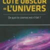 Le côté obscur de l'univers, Collectif