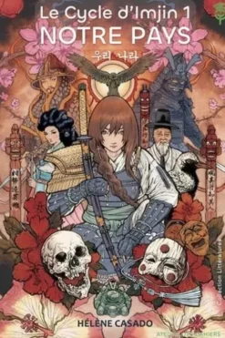 Le cycle d'Imjin Tome 1 : Notre pays, Hélène Casado