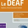 Le DEAF. Diplôme d'Etat d'assistant familial, Edition 2015-2016, Corinne Verdu