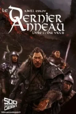 Le dernier anneau Tome 1 : Vae Victis, Kirill Eskov
