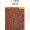 Le dernier lecteur, Ricardo Piglia