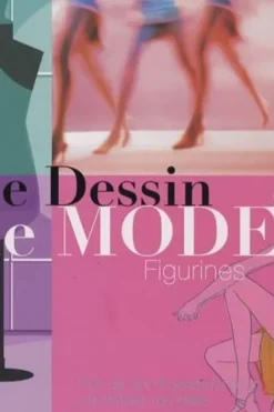 Le Dessin de mode : figurines, Maite Lafuente