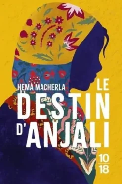 Le destin d'Anjali, Hema Macherla