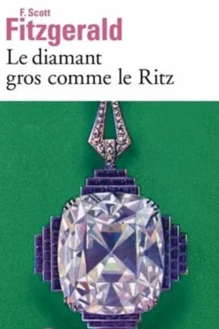 Le diamant gros comme le Ritz, Francis Scott Fitzgerald
