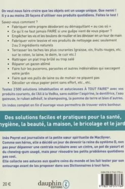 Le dictionnaire à tout faire. 2500 usages astucieux, écologiques pas chers pour simplifier votre vie quotidienne, 14e édition, Inès Peyret
