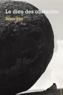 Le dieu des obstacles, Brina Svit