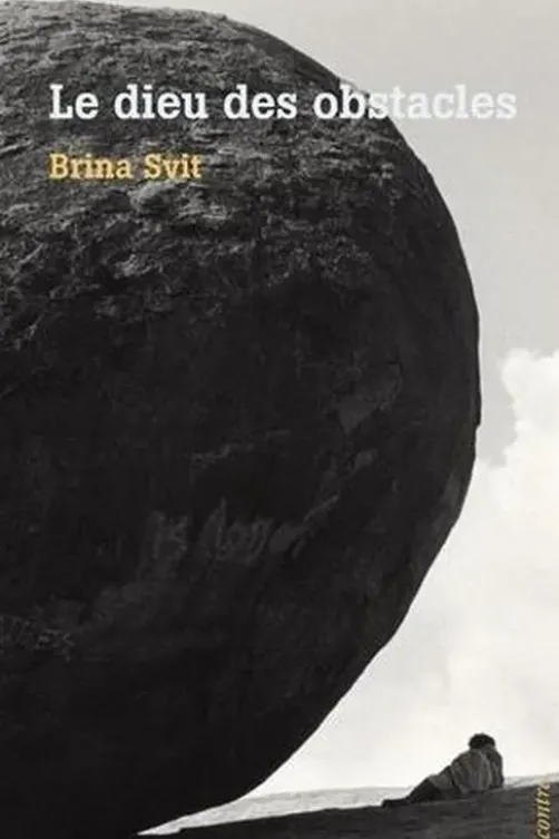 Le dieu des obstacles, Brina Svit