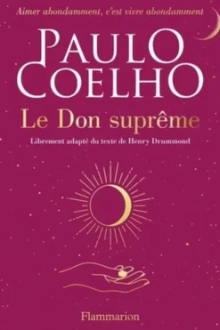 Le Don suprême, Paulo Coelho