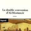 Le double conversion d'Al-Mostancir, Hubert Haddad