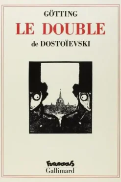 Le double, Fédor Mikhaïlovitch Dostoïevski