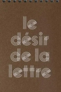 Le désir de la lettre, Dominique Sampiero