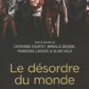 Le désordre du monde, Catherine Courtet