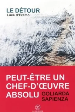Le détour, Luce d' Eramo