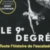 Le 9e degré. 150 ans d'escalade libre, David Chambre