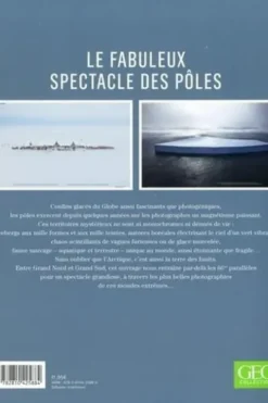 Le fabuleux spectacle des pôles. Le monde vu par les plus grands photographes, Eric Meyer
