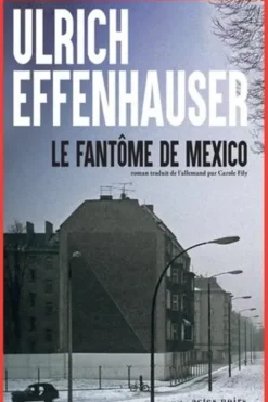 Le fantôme de Mexico, Ulrich Effenhauser