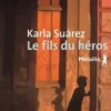 Le fils du héros, Karla Suarez