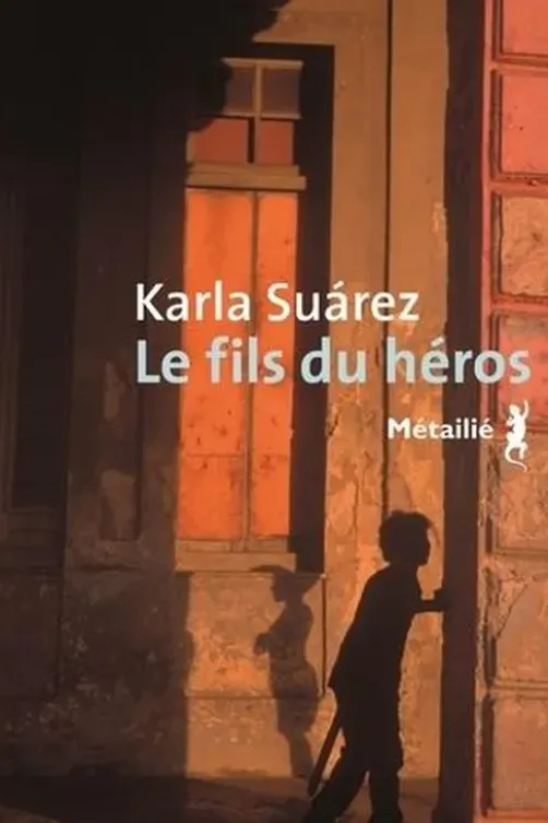 Le fils du héros, Karla Suarez