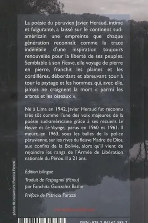 Le fleuve. Suivi de Le voyage et Saison réunie et Voyages imaginaires, Edition bilingue français-espagnol, Javier Heraud