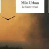 Le fouet vivant, Milo Urban