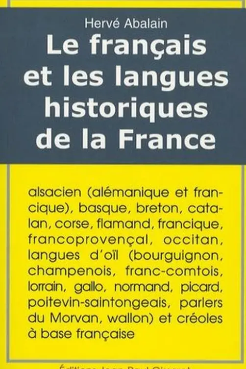 Le français et les langues historiques de la France, Hervé Abalain