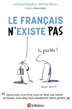Le français n'existe pas, Arnaud Hoedt