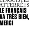 Le Français va très bien, merci, Les linguistes atterrées